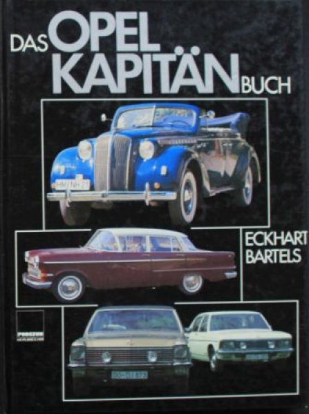 Bartels "Das Opel Kapitaen Buch" Opel-Carhistory 1987 (6666)